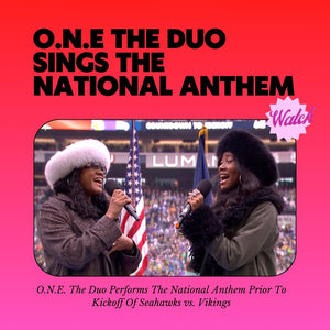 WATCH: O.N.E. The Duo Performs The National Anthem Prior To Kickoff Of Seahawks vs. Vikings